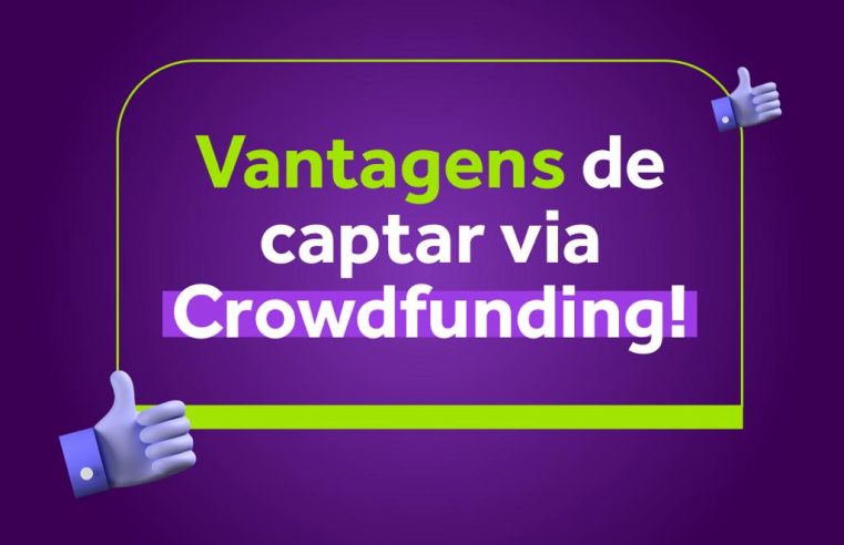 Vale a pena uma rodada de captação de investimentos via Equity Crowdfunding?